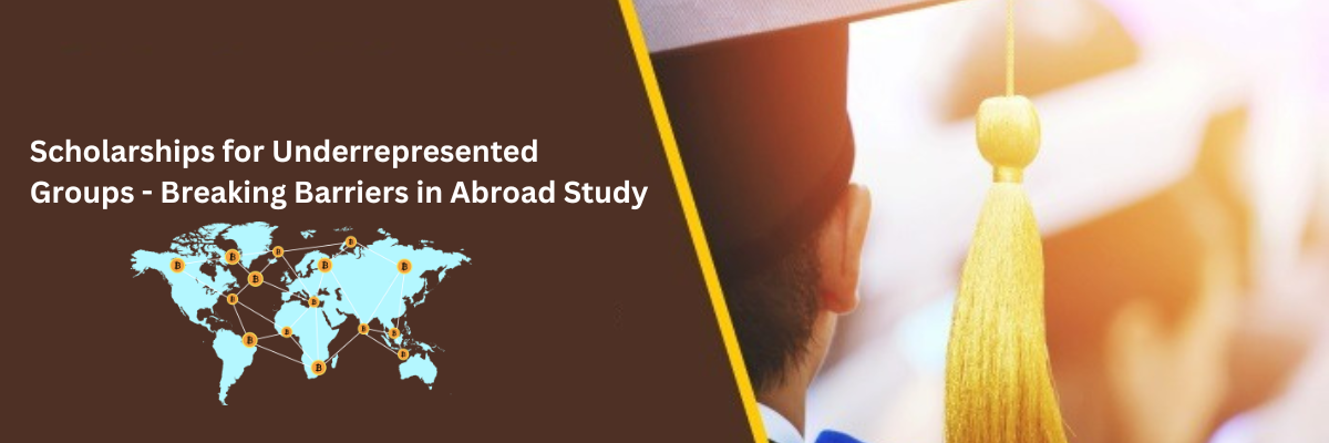 Scholarships for Underrepresented Groups - Breaking Barriers in Abroad Study