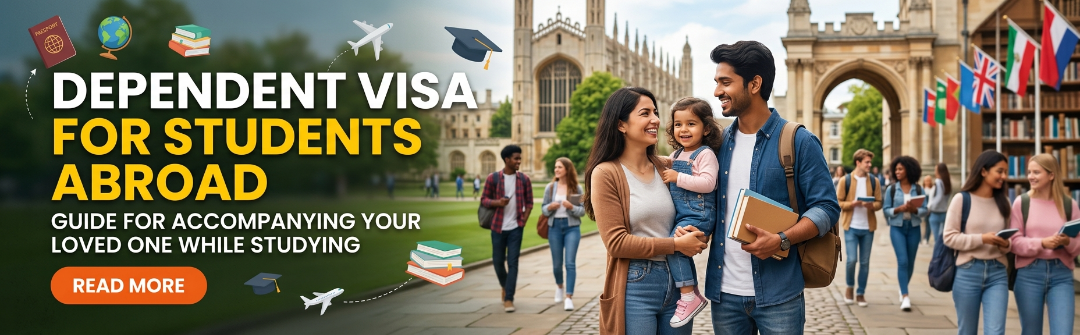 dependent visa for students abroad