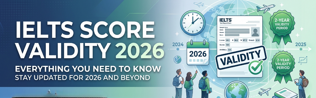 IELTS score validity 2026