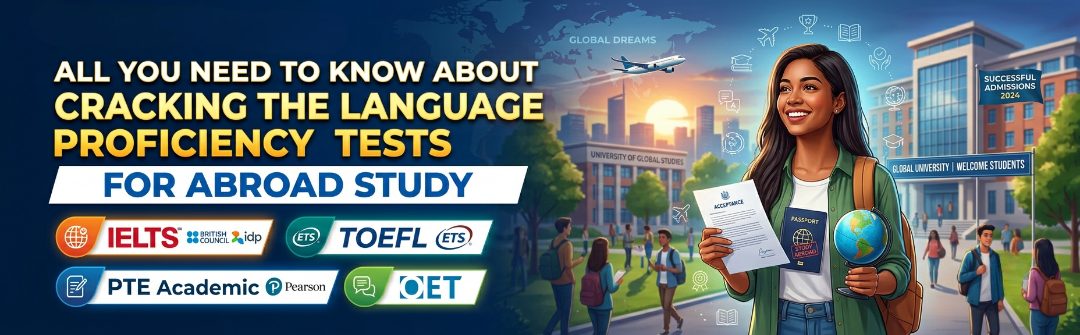 Cracking the Language Proficiency Tests for Abroad Study